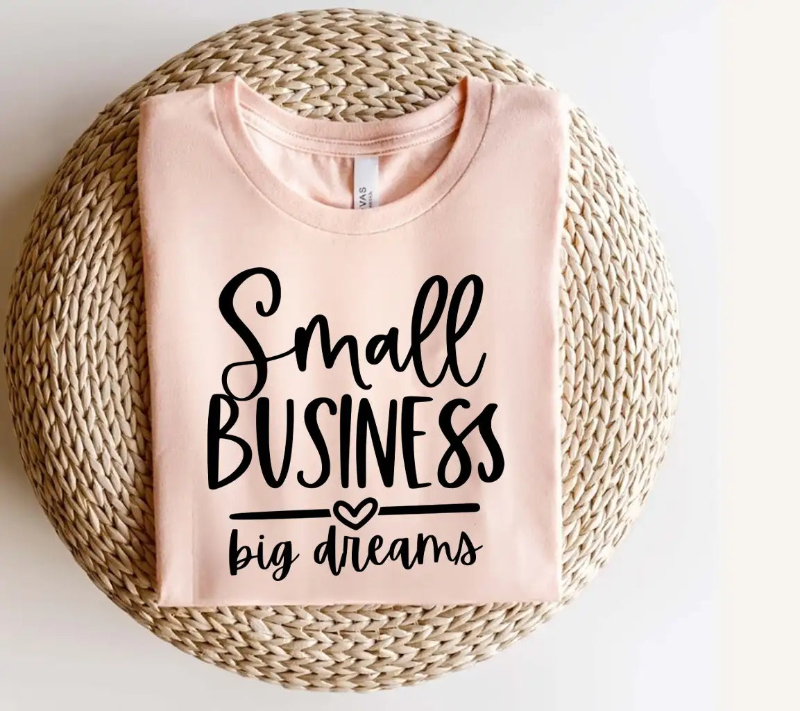 Small Business Big Dreams SVG Cut File SVG