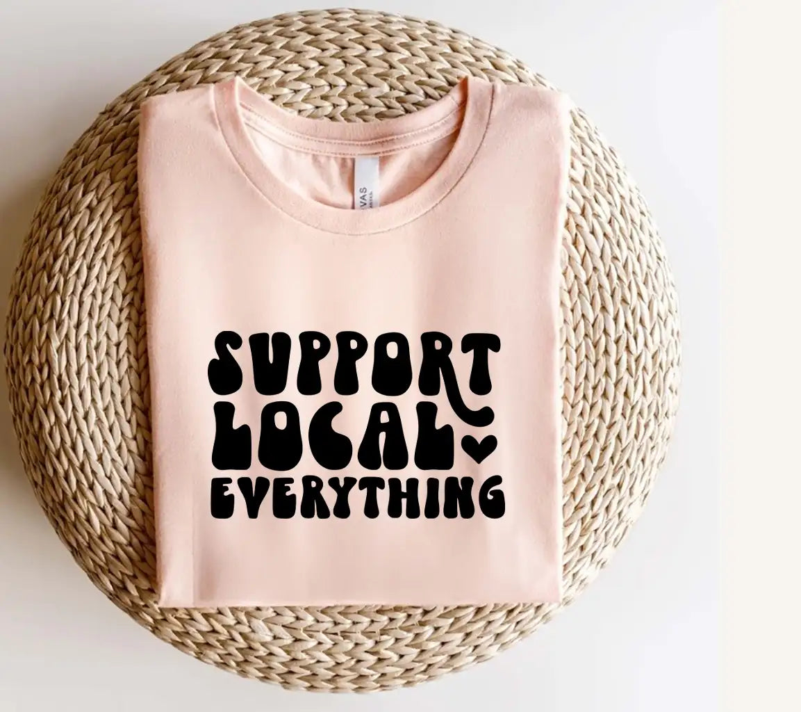 Support Local Everything  SVG Design SVG