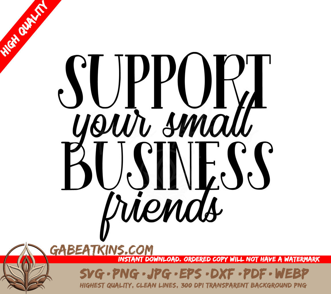 Support Your Small Business Friends SVG Cut File SVG