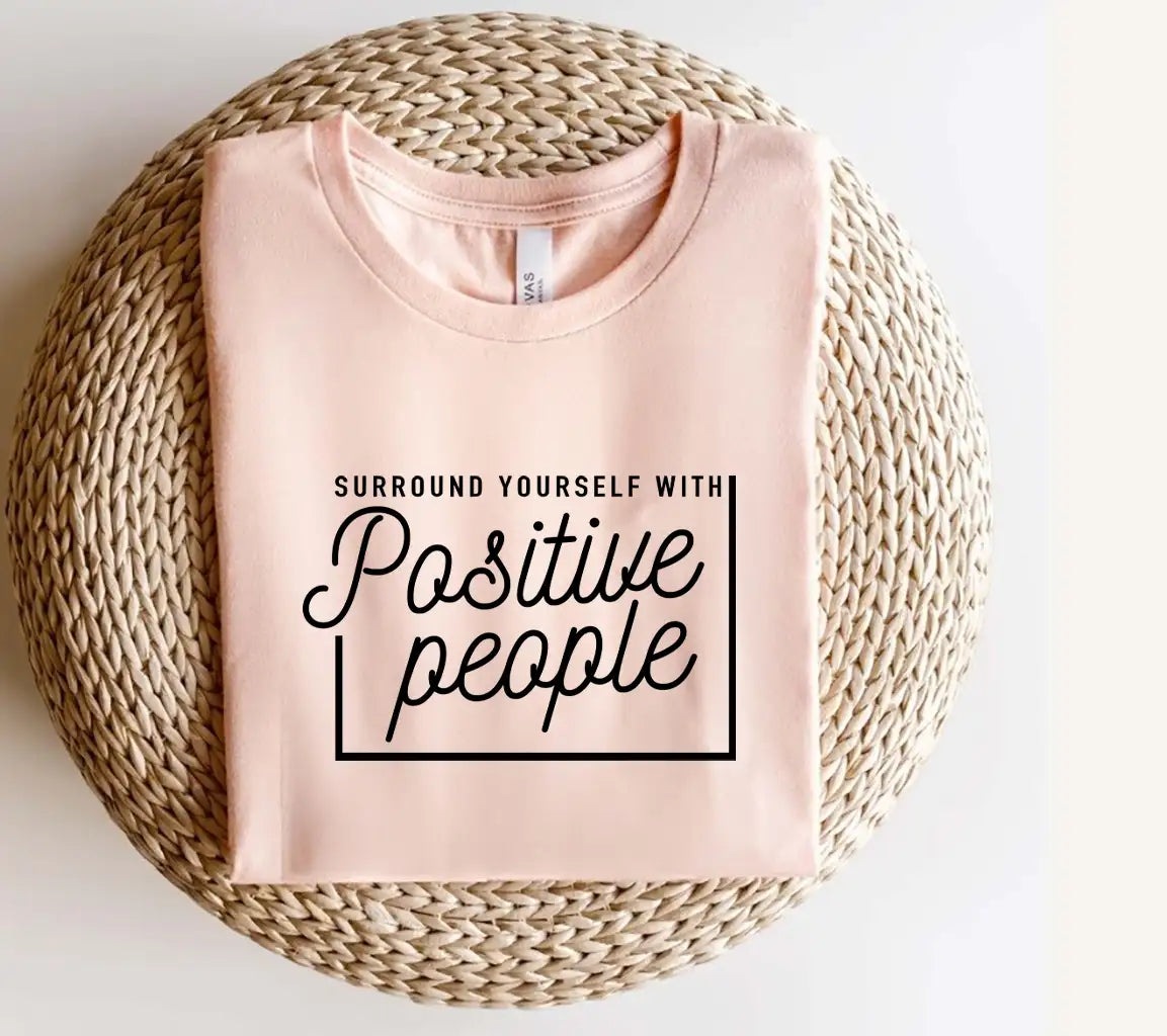 Surround Yourself With Positive People SVG Cut File SVG