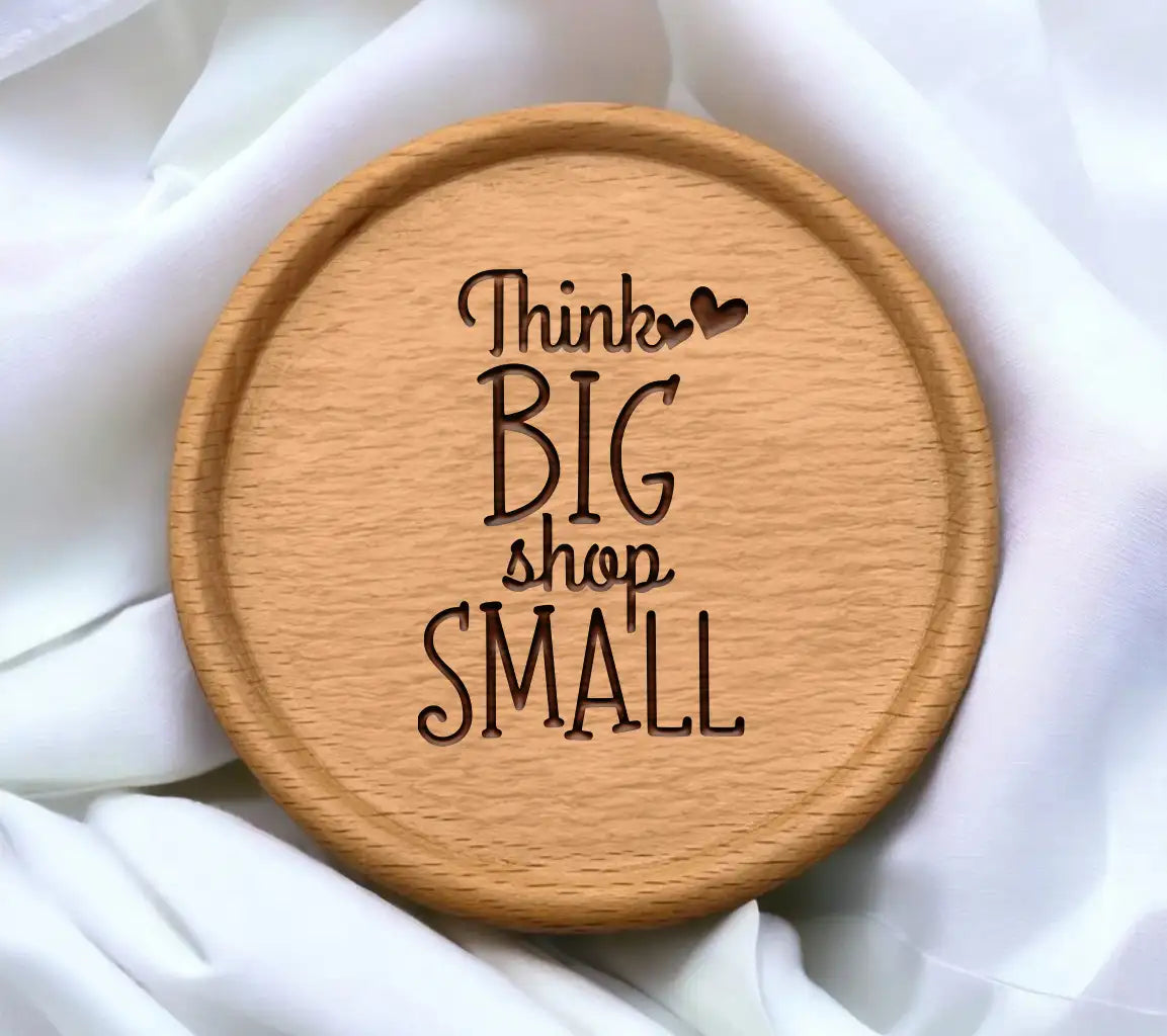 Think Big, Shop Small -  SVG for Small Business Owners SVG