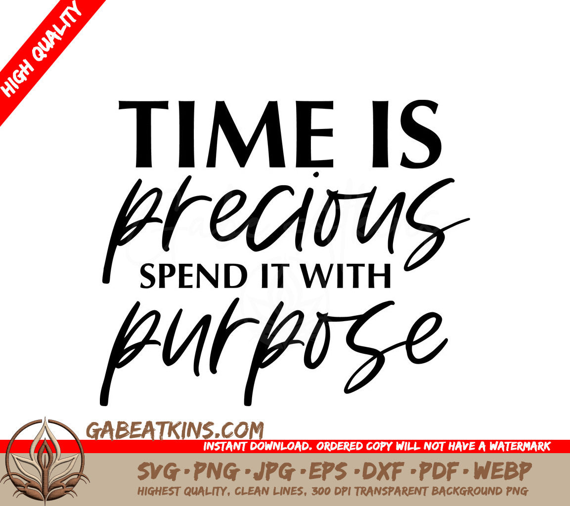 Time is Precious Spend It With Purpose SVG Cut File SVG