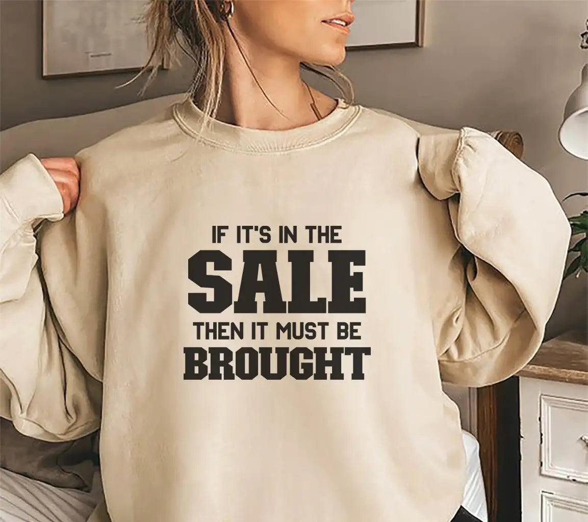 ## If Its In The Sale, It Must Be Bought SVG Tote Bag Design SVG