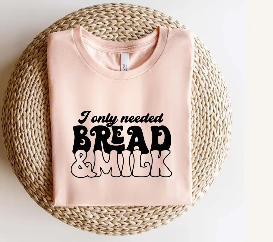 I Only Needed Bread & Milk - Huge Tote Bag SVG Design SVG