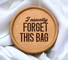 I Usually Forget This Bag - Tote Bag SVG Design SVG