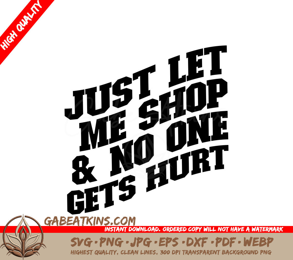 Just Let Me Shop & No One Gets Hurt SVG Tote Bag Design SVG