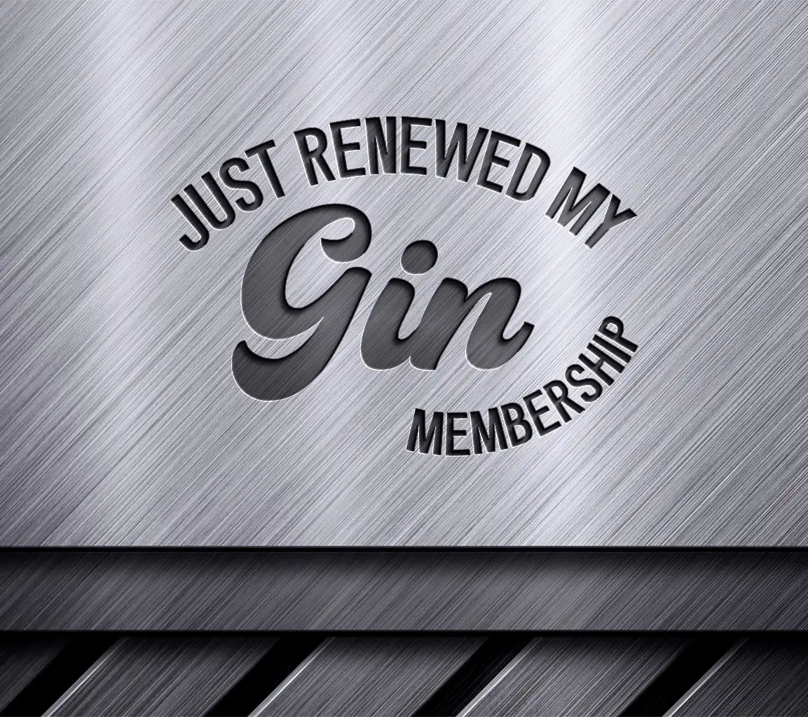 Just Renewed My Gin Membership - Huge Tote Bag SVG Design SVG