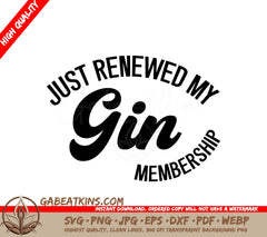 Just Renewed My Gin Membership - Huge Tote Bag SVG Design SVG