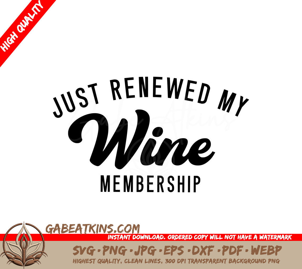 Just Renewed My Wine Membership - Huge Tote Bag SVG Design SVG