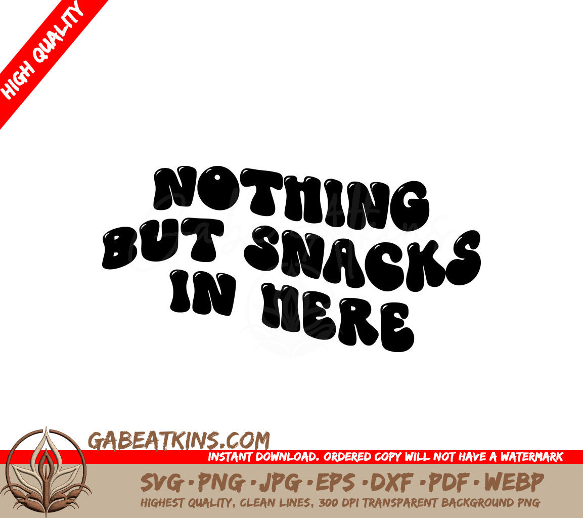 Huge Tote Bag SVG Design Nothing But Snacks In Here SVG