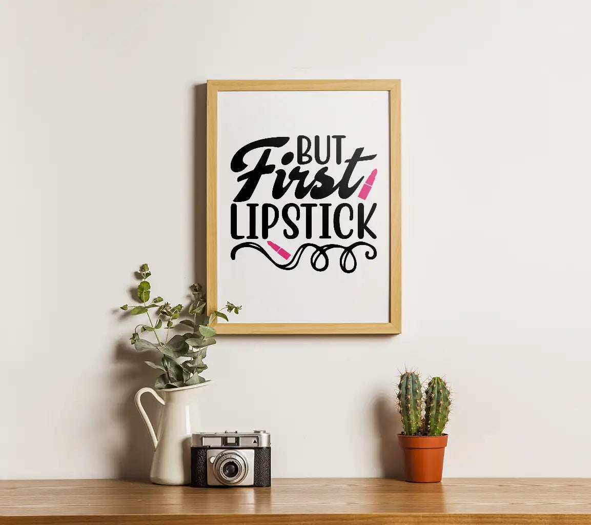 But First Lipstick  SVG Design Design SVG