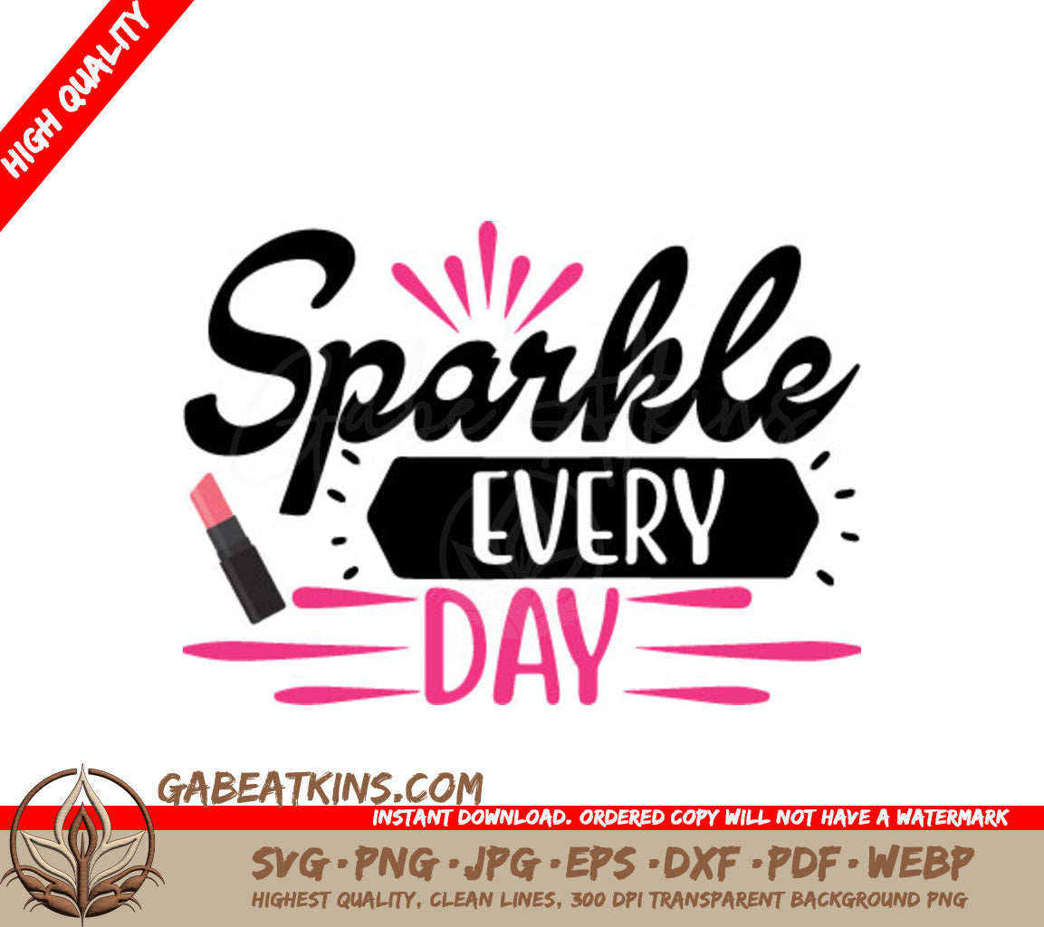 Black & Pink Sparkle Every Day Design SVG - Makeup Design SVG