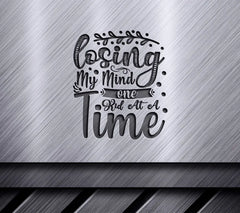 Losing My Mind One Kid at a Time SVG - Funny Mom Design SVG