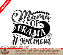 Mama of Drama Girl Mom SVG -  Mothers Day Design SVG