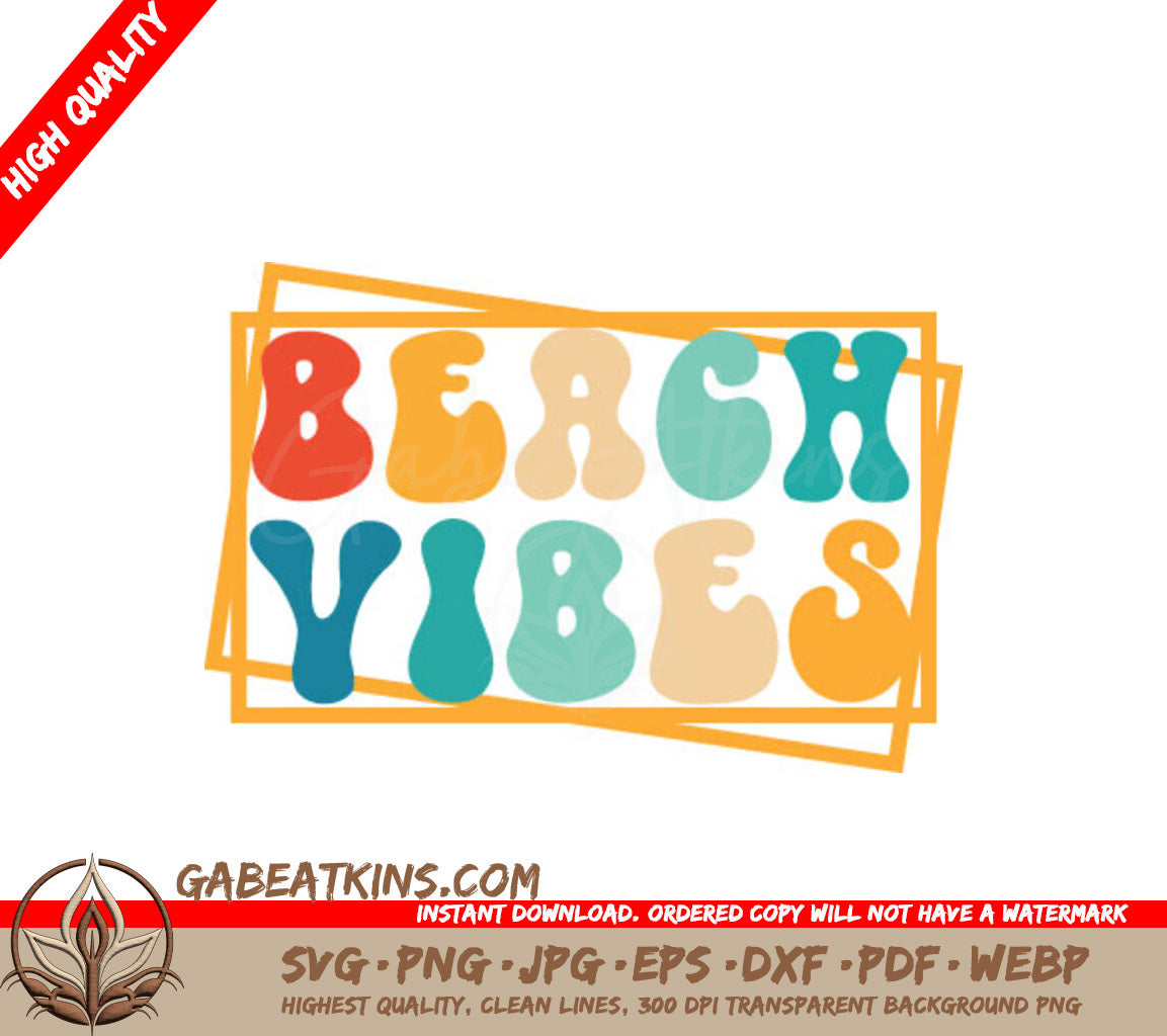 Colorful Beach Vibes Sign SVG - Retro Summer Beach Decor SVG