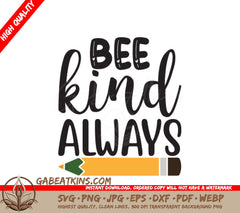 Bee Kind Always Pencil SVG - School Design SVG