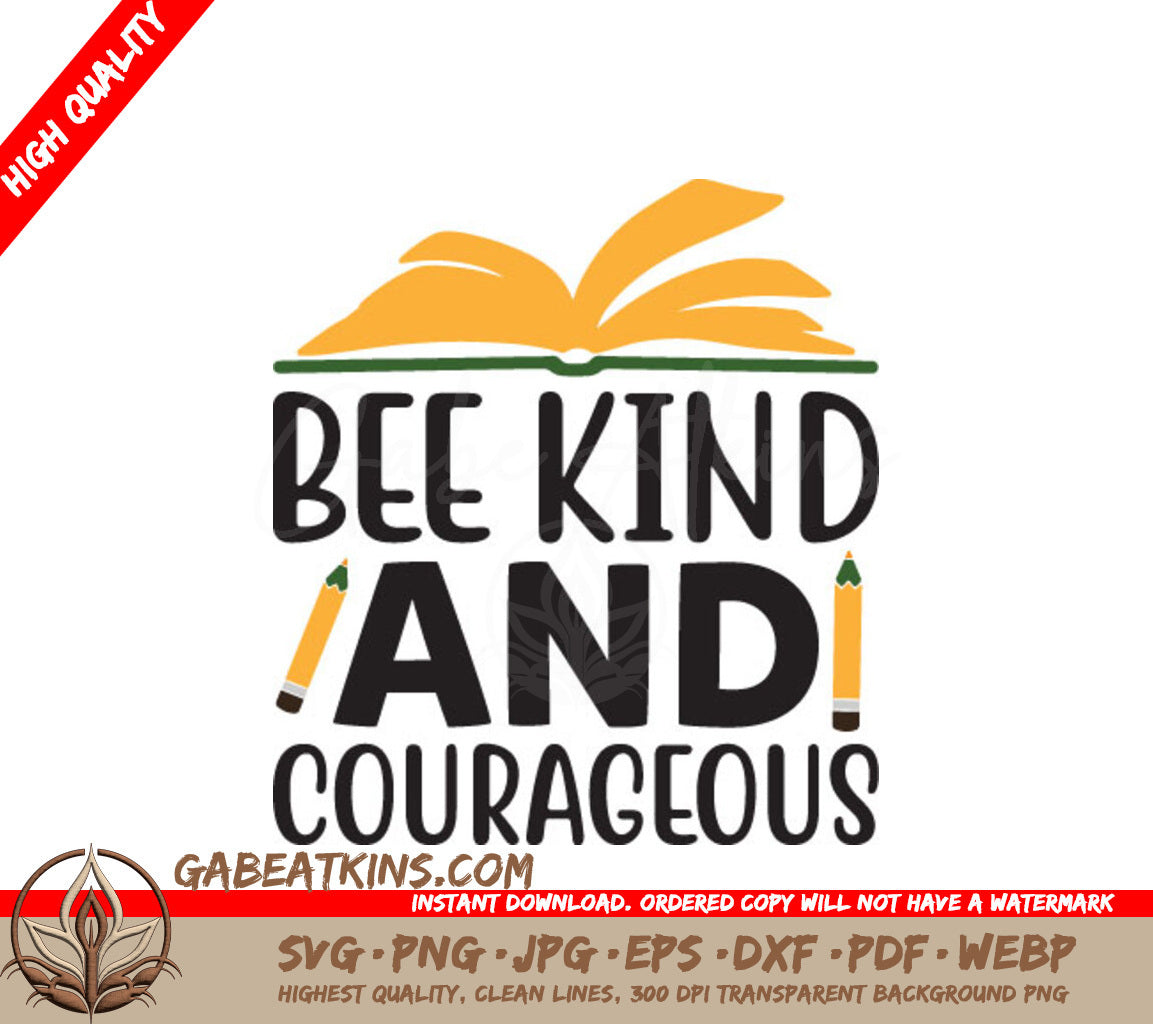 Bee Kind & Courageous Design SVG - School Design SVG