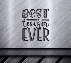 Best Teacher Ever SVG Design with Pencil - School Teacher Appreciation Gift SVG