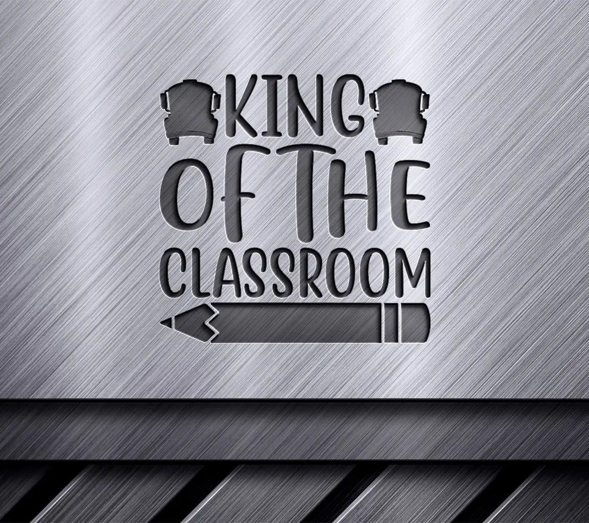 King of the Classroom SVG School Bus & Pencil Design SVG