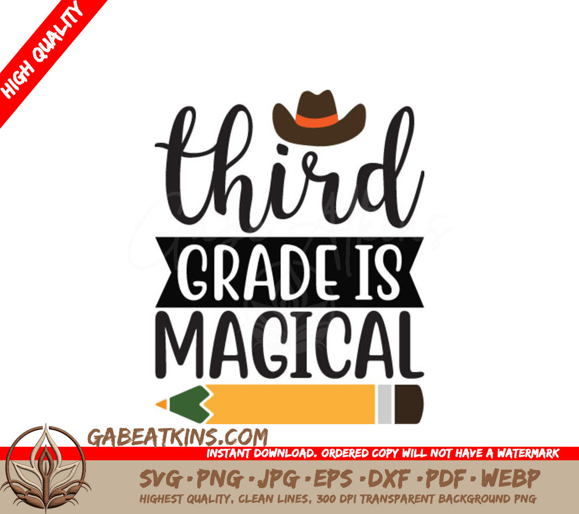 Third Grade Is Magical SVG - Cowboy Hat & Pencil School Design SVG