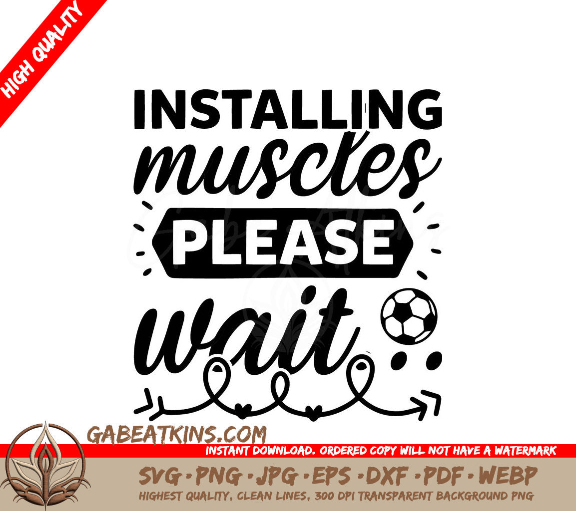 Installing Muscles Please Wait SVG - Funny Gym & Fitness Design SVG