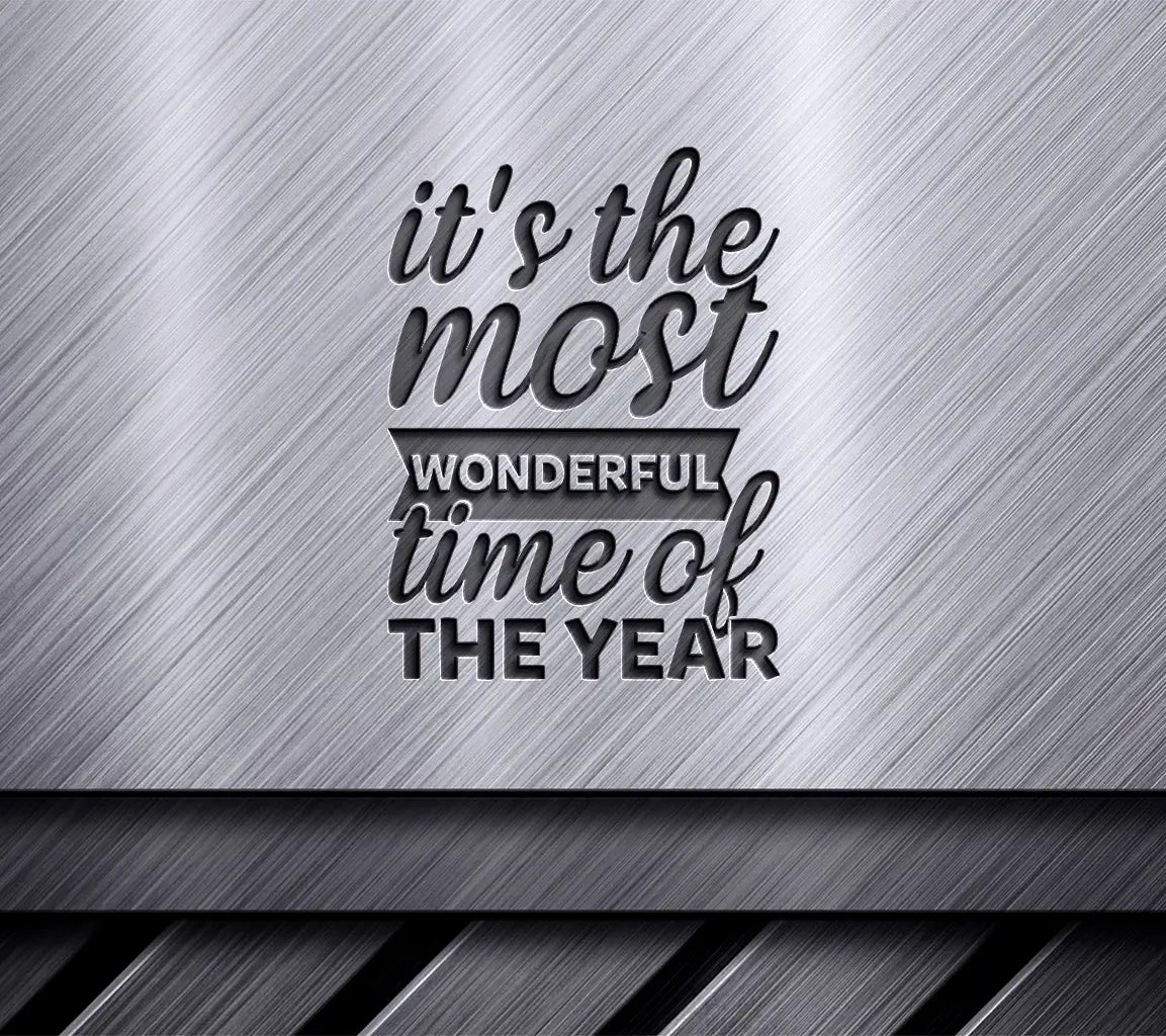 Its the Most Wonderful Time of the Year SVG - Festive Holiday Sign Design SVG