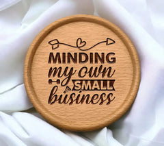 Minding My Own Small Business SVG Design - Sign Cut File SVG