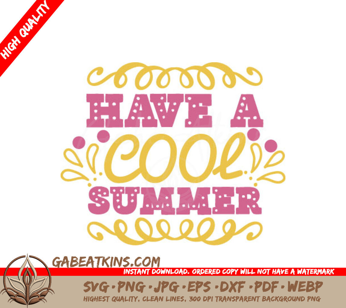 Pink & Yellow Have a Cool Summer SVG Design SVG