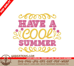 Pink & Yellow Have a Cool Summer SVG Design SVG