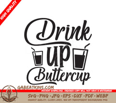 Drink Up Buttercup  SVG Design - Huge Water Tracker SVG