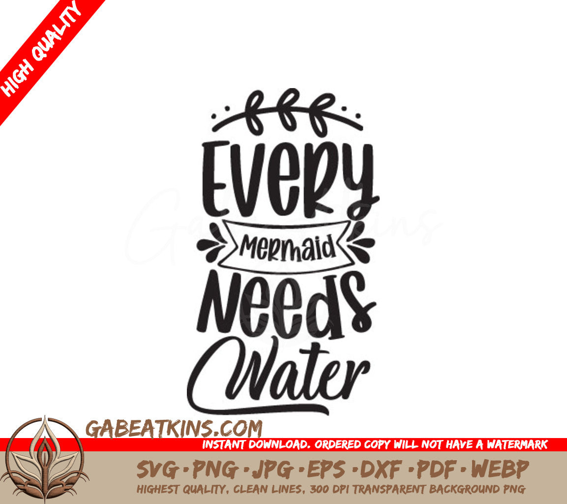 Every Mermaid Needs Water SVG - Huge Water Tracker SVG