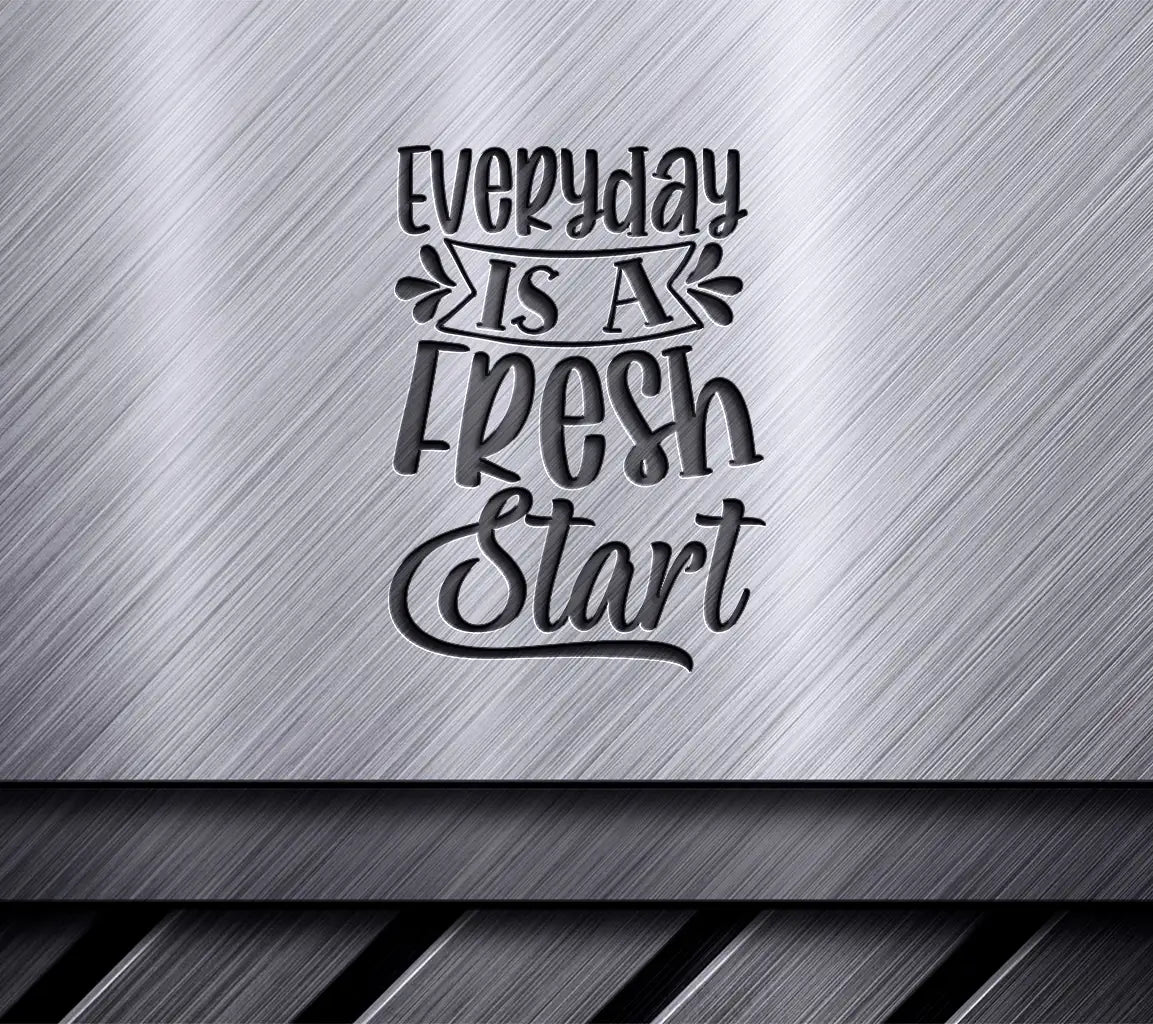 Everyday is a Fresh Start SVG -  Water Tracker Design SVG