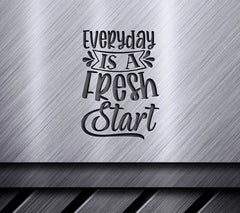 Everyday is a Fresh Start SVG -  Water Tracker Design SVG