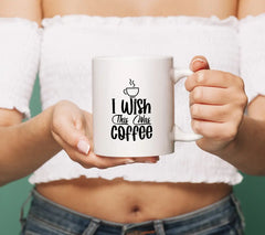 I Wish This Was Coffee SVG - Funny Coffee Cup Design SVG