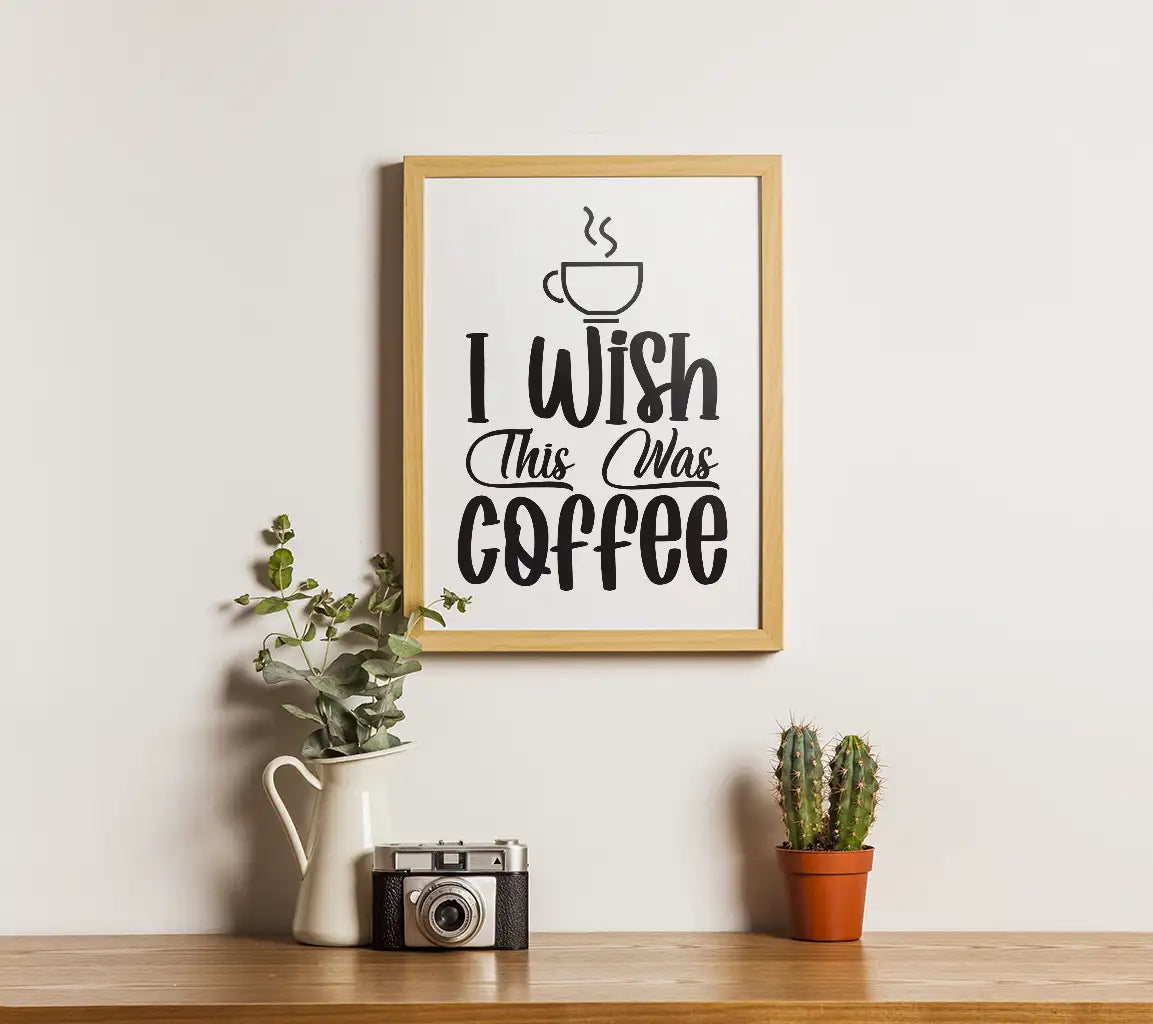 I Wish This Was Coffee SVG - Funny Coffee Cup Design SVG