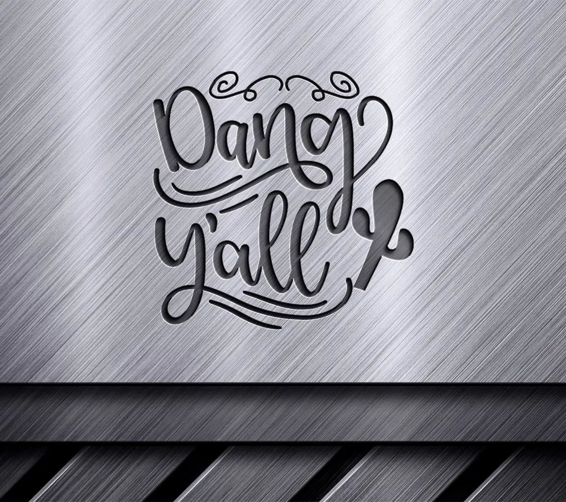 Dandy Yall  Western SVG Design SVG