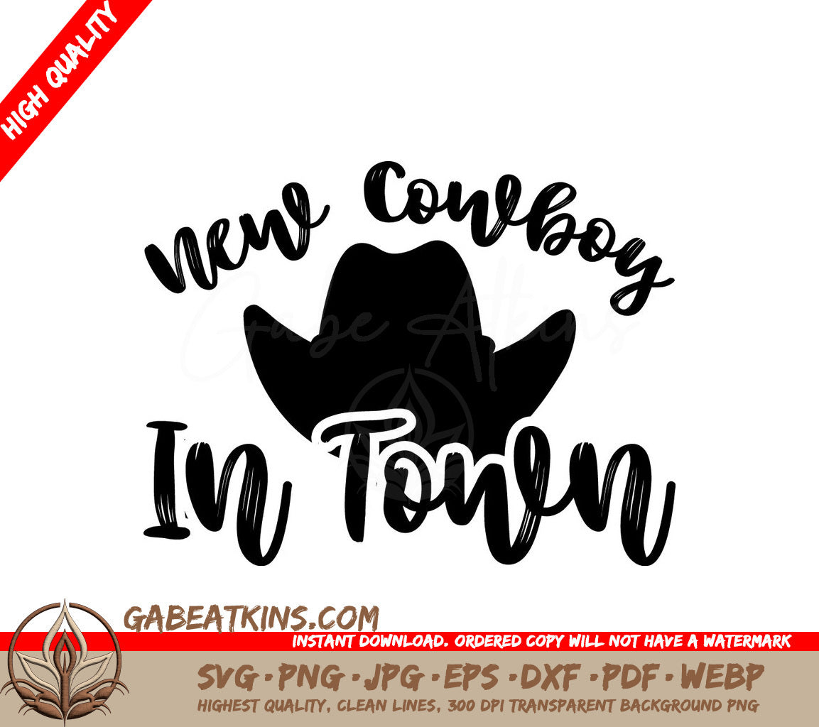 New Cowboy In Town SVG - Western Cowboy Hat Design SVG