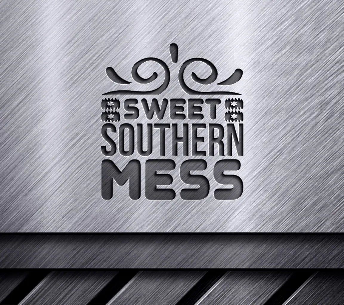 Sweet Southern Mess SVG -  Sign Design SVG