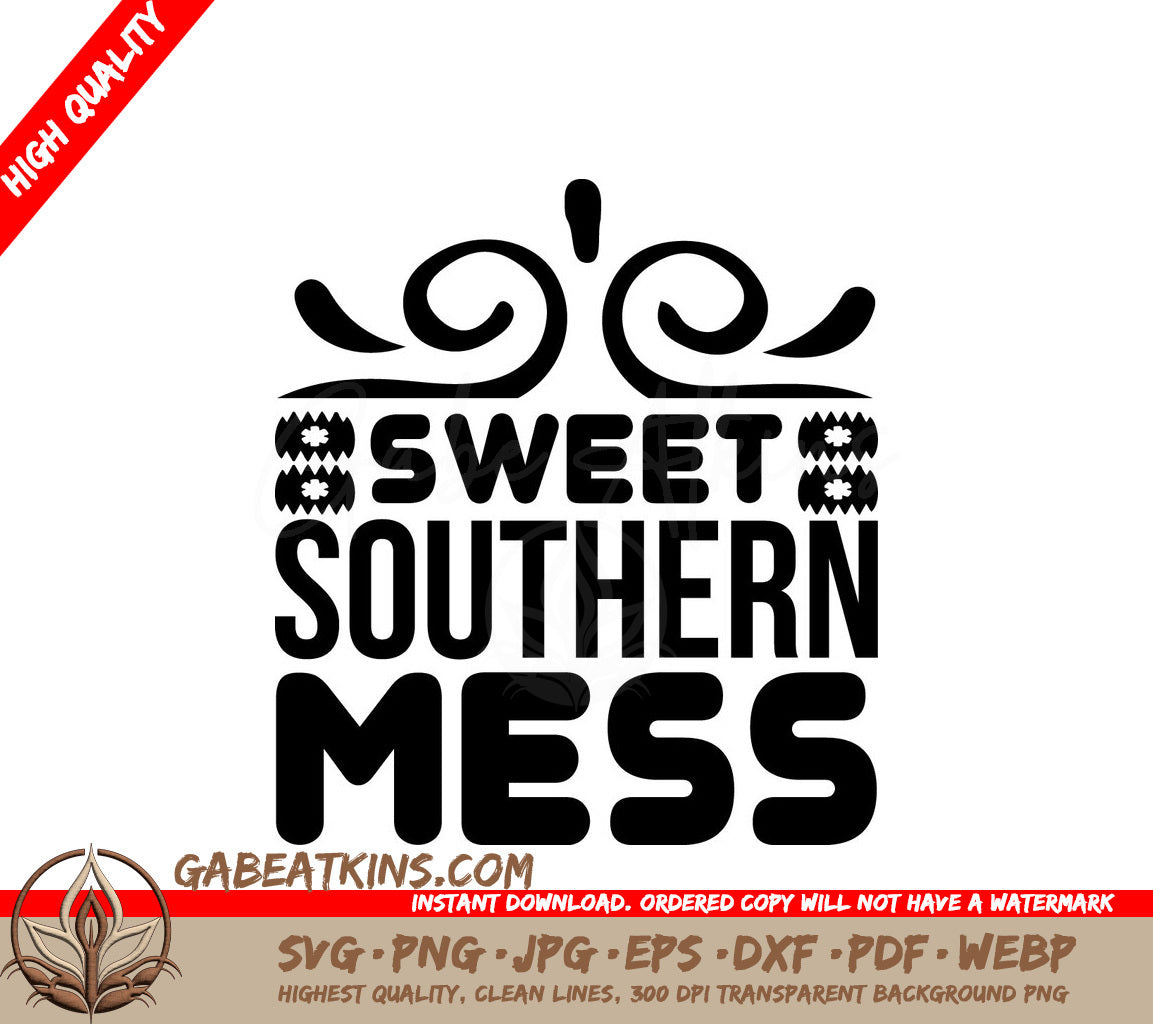 Sweet Southern Mess SVG -  Sign Design SVG