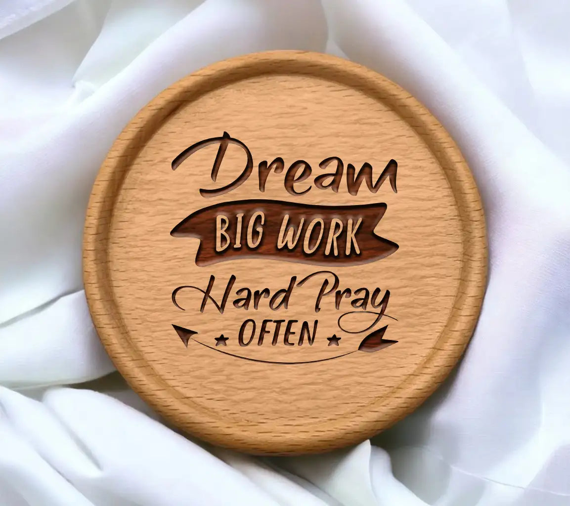 Dream Big Work Hard Pray Often -  SVG Design SVG