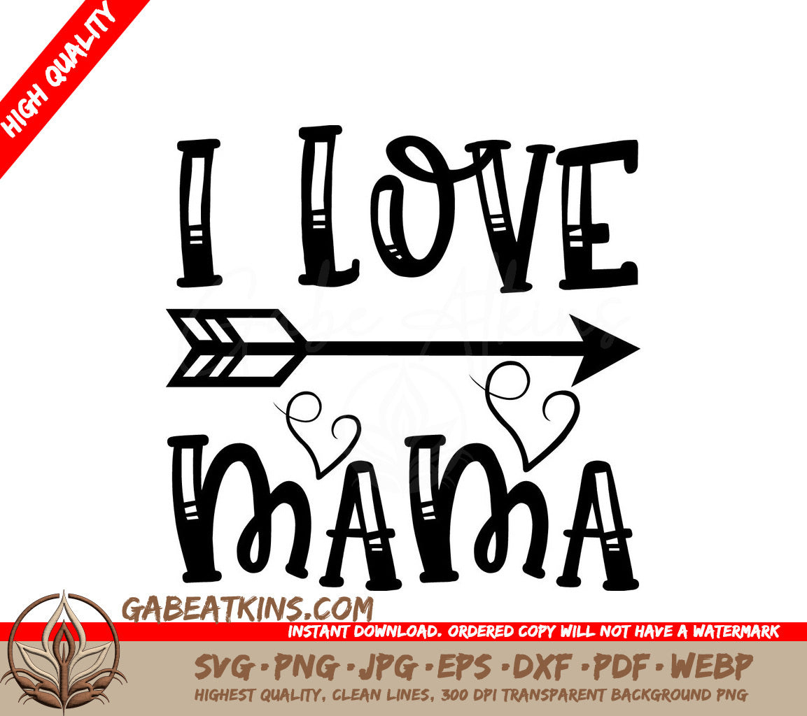  I Love Mama SVG Design SVG