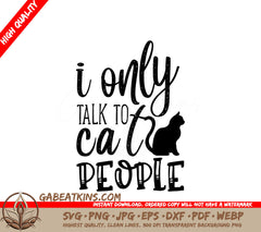 I Only Talk To Cats People SVG Design - Funny Cat Lover Graphic SVG