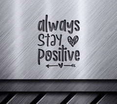  Always Stay Positive Arrow & Heart SVG - Inspirational Design SVG