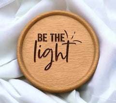 Be The Light  SVG Design - Inspirational Design SVG