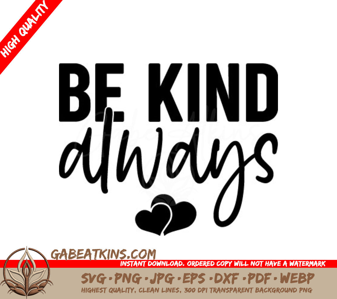 Be Kind Always SVG -  Sign with Hearts SVG