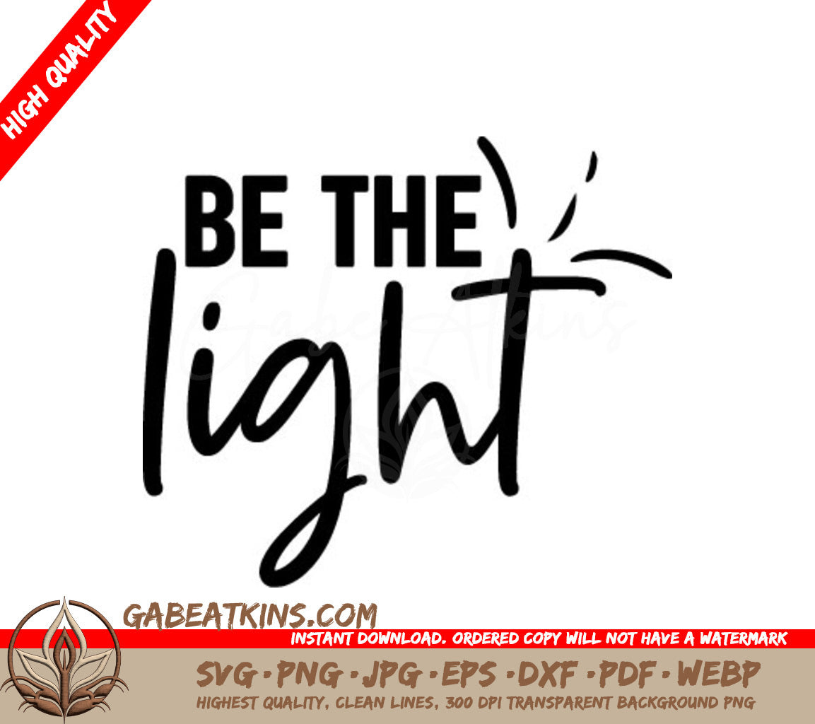 Be The Light  SVG Design - Inspirational Design SVG