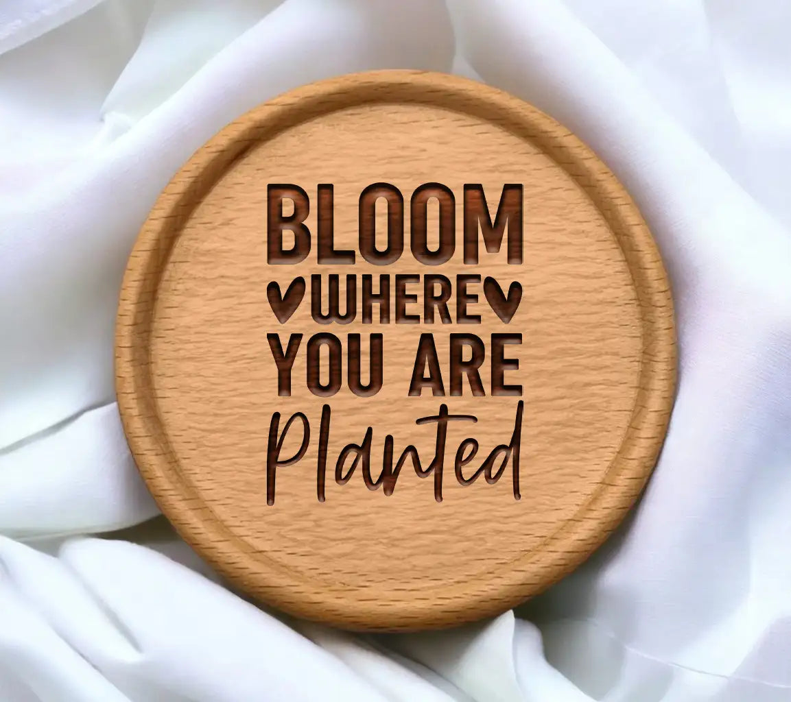 Bloom Where You Are Planted SVG -  Inspirational Quote Poster SVG