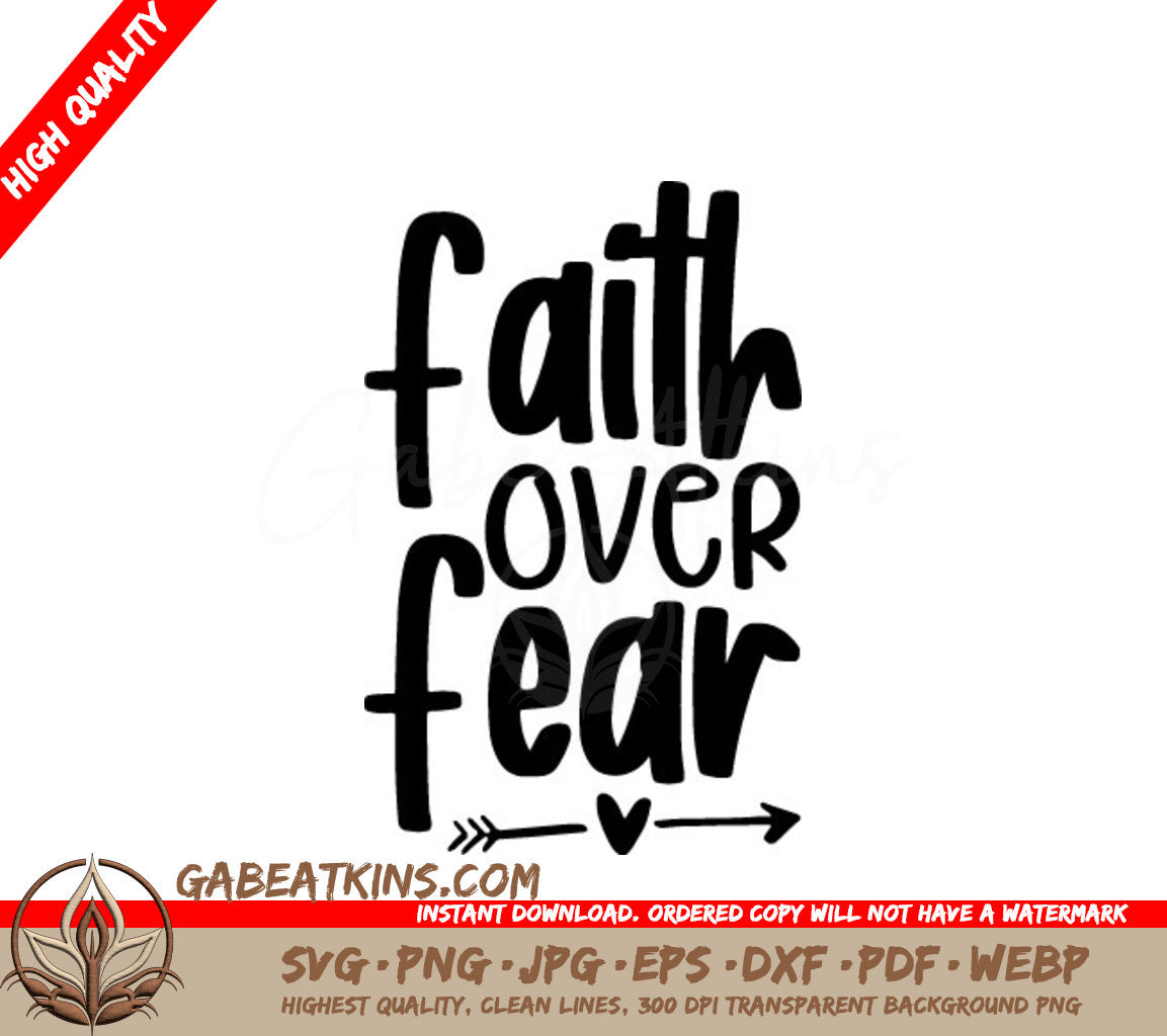 Faith Over Fear SVG with Arrow and Heart - Inspirational Design SVG