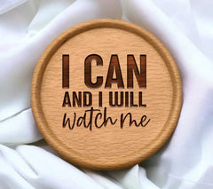 I Can And I Will Watch Me  Inspirational SVG SVG