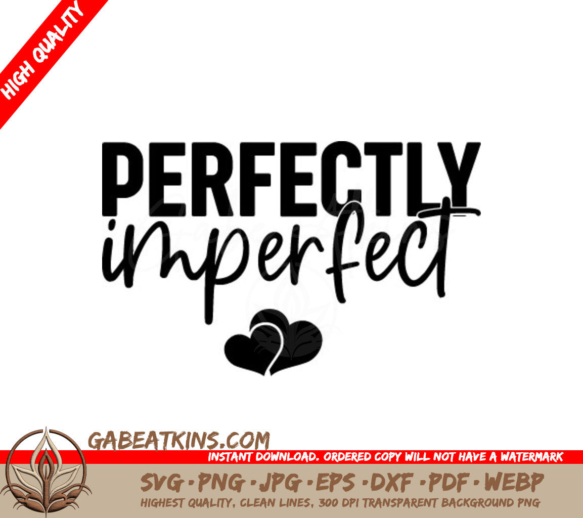 Perfectly Imperfect  Design SVG with Hearts SVG